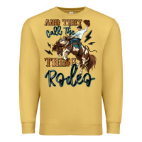 Antique Gold and they call the thing rodeo cowboy Premium Sweatshirt - MaliasSmallBusiness