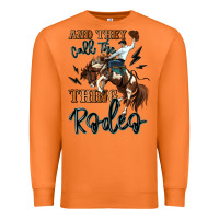Carrot and they call the thing rodeo cowboy Premium Sweatshirt - MaliasSmallBusiness