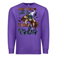 Purple and they call the thing rodeo cowboy Premium Sweatshirt - MaliasSmallBusiness