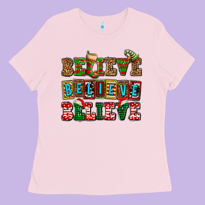 Believe Believe Believe Ladies Tee Designed By Adodesignshop