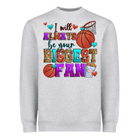 Heather Grey i will always be your biggest fan basketball Heavyweight Sweatshirt - Zillion Design Studio
