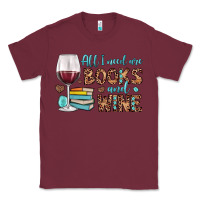 Burgundy all i need are books and wine Classic Tee - JahusDesignShop