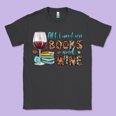 All I Need Are Books And Wine Classic Tee Designed By Jahusdesignshop