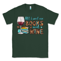Sports Green all i need are books and wine Classic Tee - JahusDesignShop