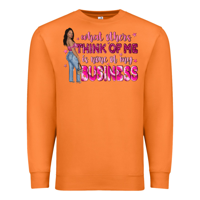 What Other Think Of Me Is None Of My Business Premium Sweatshirt by NancyCooperArtShop | Teevron