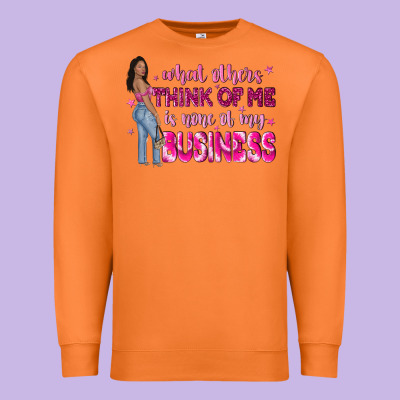 What Other Think Of Me Is None Of My Business Premium Sweatshirt Designed By Nancycooperartshop