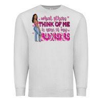Dove Grey what other think of me is none of my business Premium Sweatshirt - NancyCooperArtShop