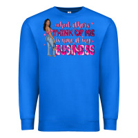 True Royal what other think of me is none of my business Premium Sweatshirt - NancyCooperArtShop