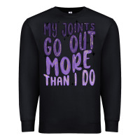 Black my joints go out more than ı do Premium Sweatshirt - MaliasSmallBusiness