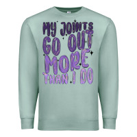 Seafoam my joints go out more than ı do Premium Sweatshirt - MaliasSmallBusiness