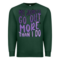 Sports Green my joints go out more than ı do Premium Sweatshirt - MaliasSmallBusiness