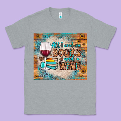 All I Need Are Books And Wine Classic Tee Designed By Jahusdesignshop