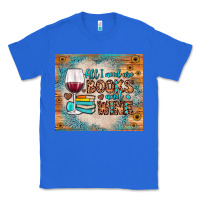 True Royal all i need are books and wine Classic Tee - JahusDesignShop