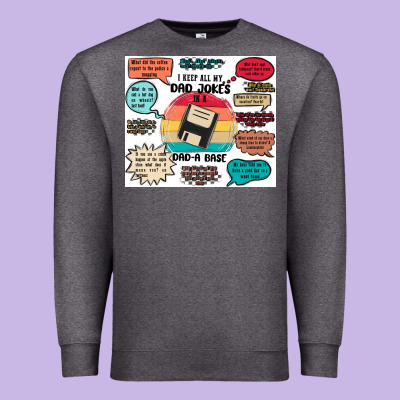 ı Keep All My Dad Jokes In A Dad A Base Premium Sweatshirt Designed By Maliassmallbusiness