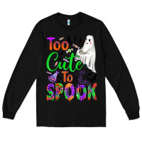 Black too cute to spook Long Sleeve Tee - BundleAndBundleShop
