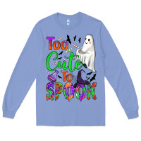 Colony Blue too cute to spook Long Sleeve Tee - BundleAndBundleShop