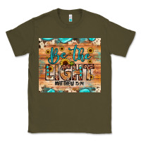 Army Green be the light matthew 5 14 Classic Tee - JahusDesignShop