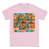 Bubblegum Pink be the light matthew 5 14 Classic Tee - JahusDesignShop