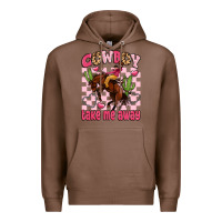 Chestnut cowboy take me away Premium Hoodie - LillyAllenDesigns