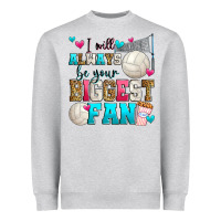 Heather Grey i will always be your biggest fan volleyball Heavyweight Sweatshirt - Zillion Design Studio