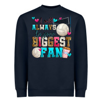 Navy i will always be your biggest fan volleyball Heavyweight Sweatshirt - Zillion Design Studio