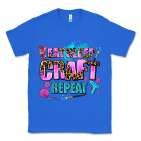 True Royal eat sleep craft repeat Classic Tee - AdoDesignShop