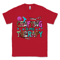 Red crafting is my therapy Classic Tee - AdoDesignShop