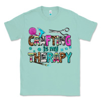 Seafoam crafting is my therapy Classic Tee - AdoDesignShop