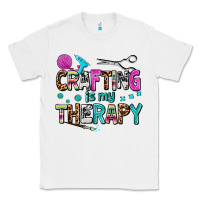 White crafting is my therapy Classic Tee - AdoDesignShop