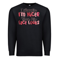 Black i promise i'm nicer than my face looks Premium Sweatshirt - MaliasSmallBusiness