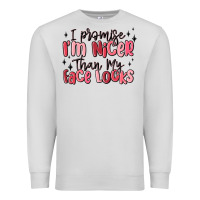 Dove Grey i promise i'm nicer than my face looks Premium Sweatshirt - MaliasSmallBusiness