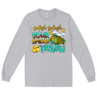 Moon Dust splish splash your opinion is trash Long Sleeve Tee - AdoDesignShop