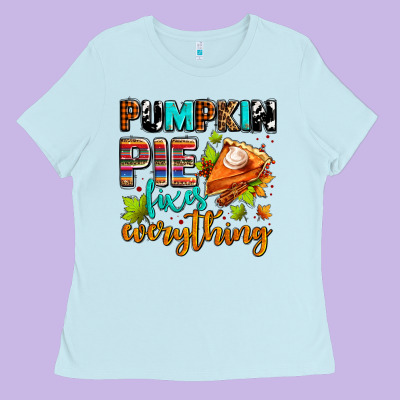 Pumpkin Pie Fixes Everything Ladies Tee Designed By Adodesignshop
