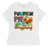 White pumpkin pie fixes everything Ladies Tee - AdoDesignShop