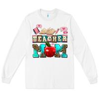White teacher mom Long Sleeve Tee - AdoDesignShop