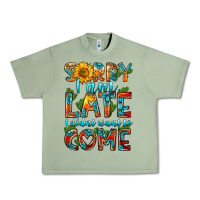 Oil Green sorry i am late i didnt want to come Urban Heavy Tee - HRA Design Shop