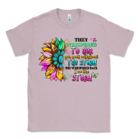 Lilac they whispered to her you can't withstand the stor Classic Tee - Artiststas