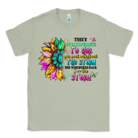 Matcha they whispered to her you can't withstand the stor Classic Tee - Artiststas