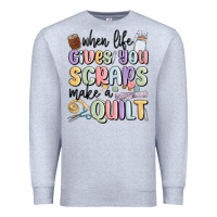 Heather Grey when life gives you scraps make a quilt Premium Sweatshirt - MaliasSmallBusiness