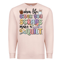 Pale Pink when life gives you scraps make a quilt Premium Sweatshirt - MaliasSmallBusiness