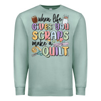 Seafoam when life gives you scraps make a quilt Premium Sweatshirt - MaliasSmallBusiness