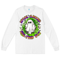 White spook aound and find out Long Sleeve Tee - Artiststas