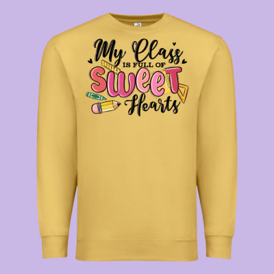 My Class Is Full Of Sweethearts Premium Sweatshirt Designed By Maliassmallbusiness