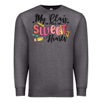 Charcoal Heather my class is full of sweethearts Premium Sweatshirt - MaliasSmallBusiness