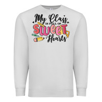 Dove Grey my class is full of sweethearts Premium Sweatshirt - MaliasSmallBusiness