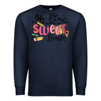 Navy my class is full of sweethearts Premium Sweatshirt - MaliasSmallBusiness