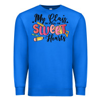 True Royal my class is full of sweethearts Premium Sweatshirt - MaliasSmallBusiness