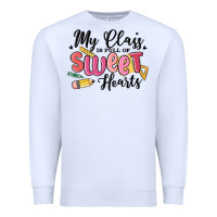 White my class is full of sweethearts Premium Sweatshirt - MaliasSmallBusiness