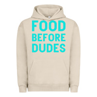 Pigment French Oak Food Before Dudes Urban Hoodie - Bettercallsaul