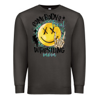 Smoke somebody's feral wrestling mom Premium Sweatshirt - MaliasSmallBusiness